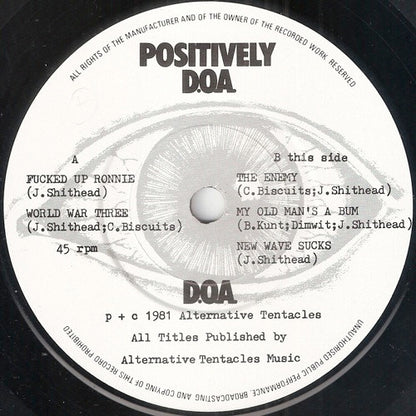 D.O.A. – Positively D.O.A. - 7" - 1989 - Alternative Tentacles – VIRUS 7 - Como Nuevo / Like New (M- / M-)