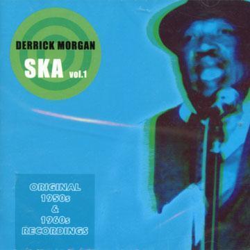 Derrick Morgan - Ska Vol. 1 - CD