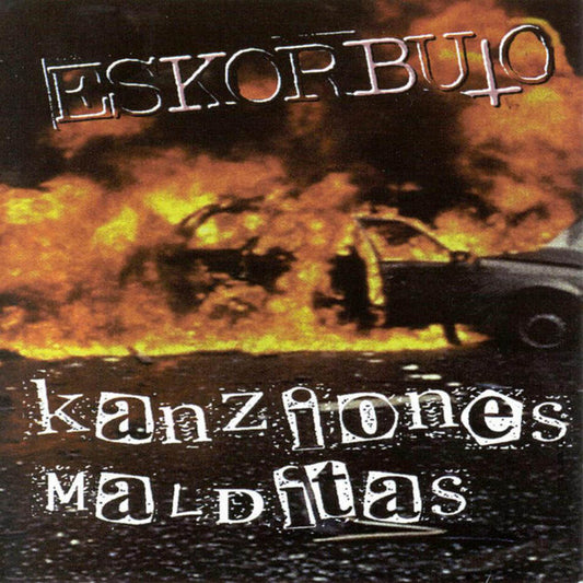 Eskorbuto - Kanziones Malditas Vol. I - CD
