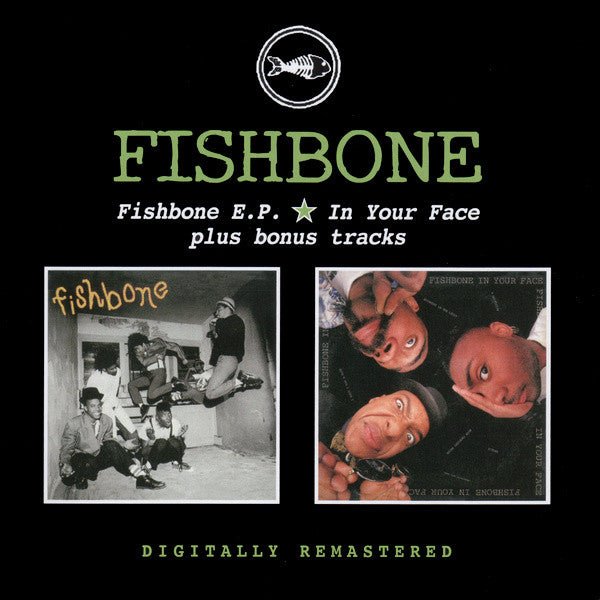 Fishbone - Fishbone E.P. ★ In Your Face ★ Plus Bonus Tracks - CD
