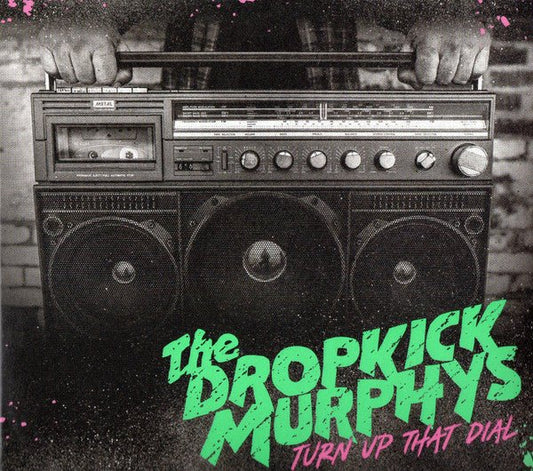 Dropkick Murphys - Turn Up That Dial - CD