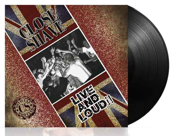 Close Shave - Live And Loud!! - LP
