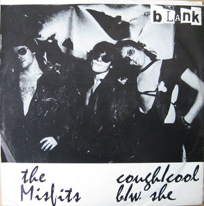Misfits - “Cough / Cool” b/w “She” - 7"
