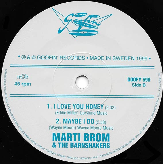 Marti Brom With The Barnshakers – Maybe I Do - 7" - 1999 - Goofin' Records – GOOFY 598 - Como Nuevo / Like New (M- / M-)