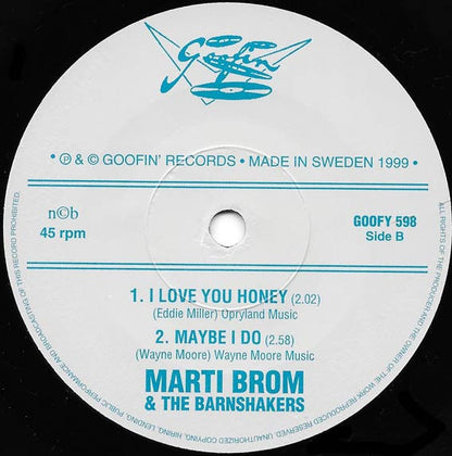 Marti Brom With The Barnshakers – Maybe I Do - 7" - 1999 - Goofin' Records – GOOFY 598 - Como Nuevo / Like New (M- / M-)
