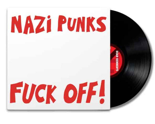 Dead Kennedys - Nazi Punks Fuck Off! - 7"