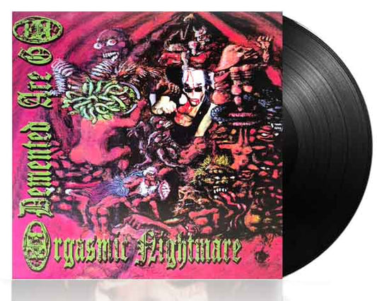 Demented Are Go - Orgasmic Nightmare - LP