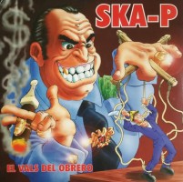 Ska-P - El Vals Del Obrero (Remasterizado) - LP