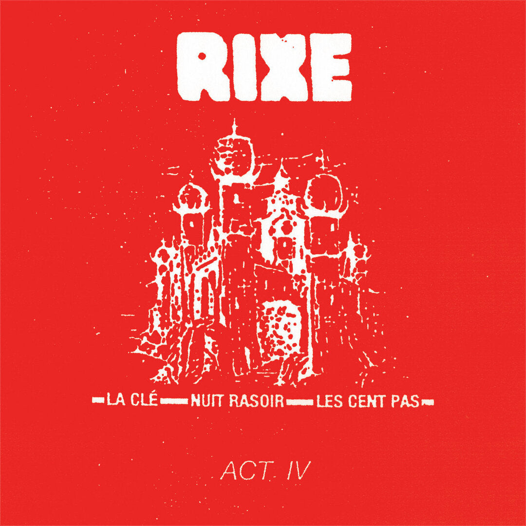 Rixe - Act IV - 7"