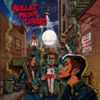 Bullet Proof Lovers - Bullet Proof Lovers 3 - 12"