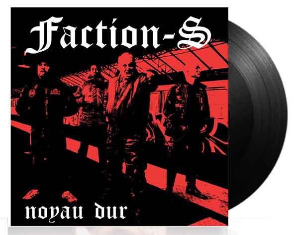 Faction-S - Noyau Dur - 7"