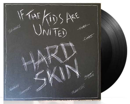 Hard Skin - If The Kids Are United - 7"