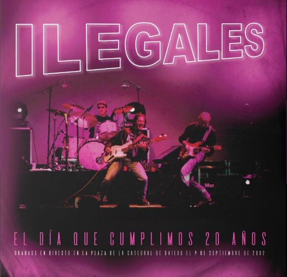 Ilegales - El día que cumplimos 20 años - 2xLP