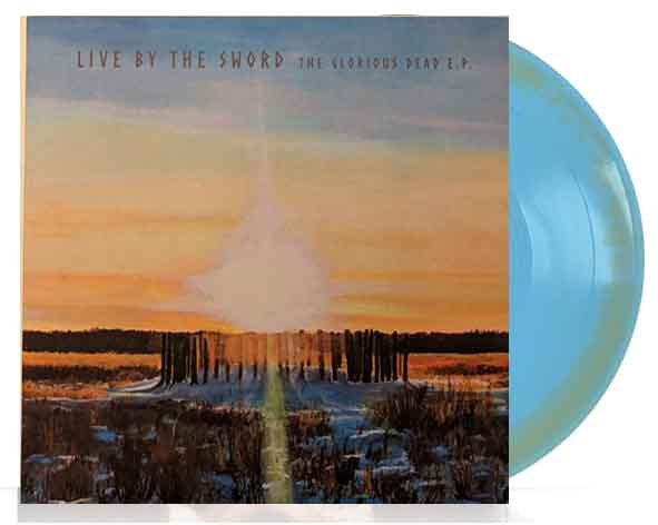 Live By The Sword - The Glorious Dead E.P. - LP - Color