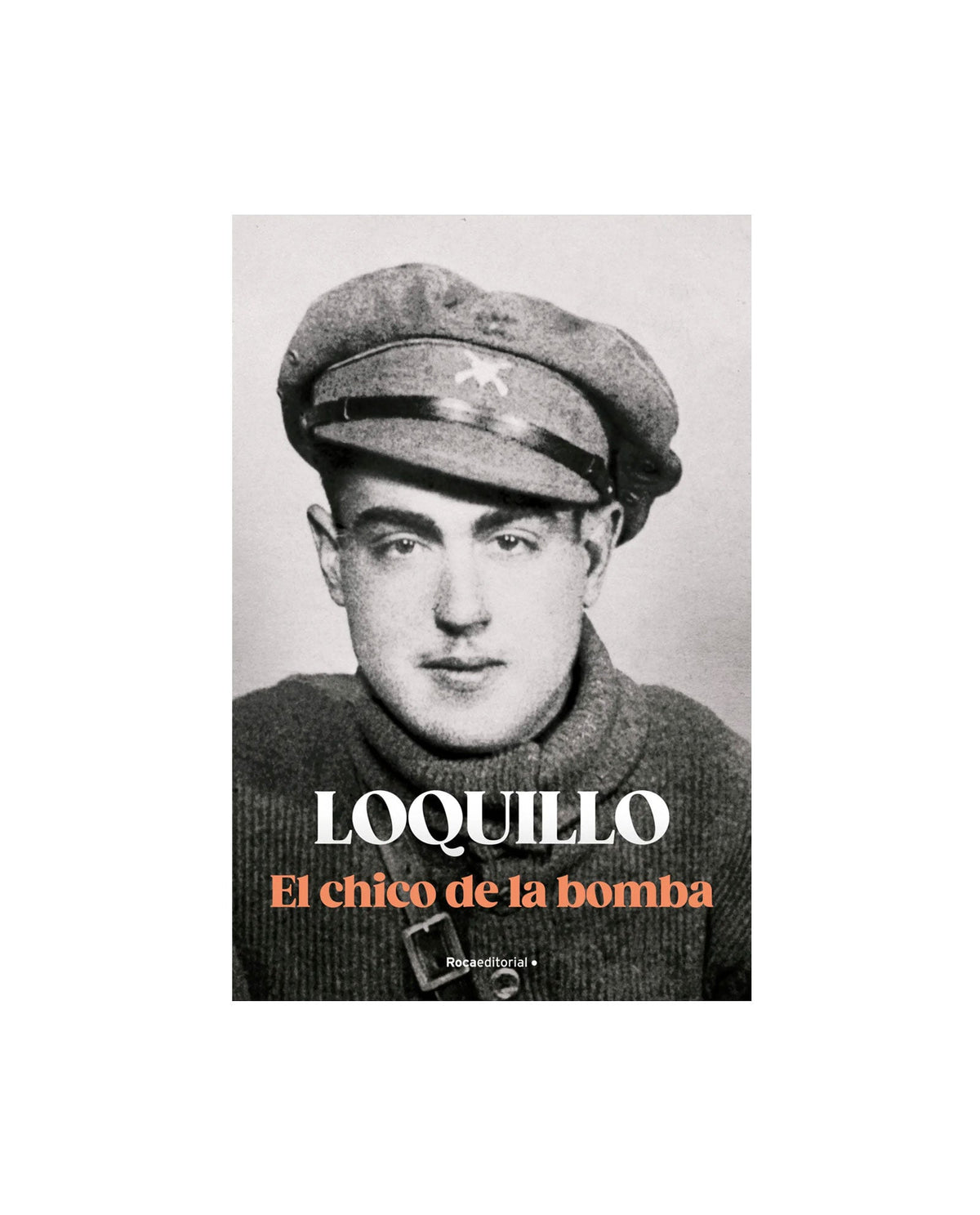 Loquillo - El chico de la bomba - Libro