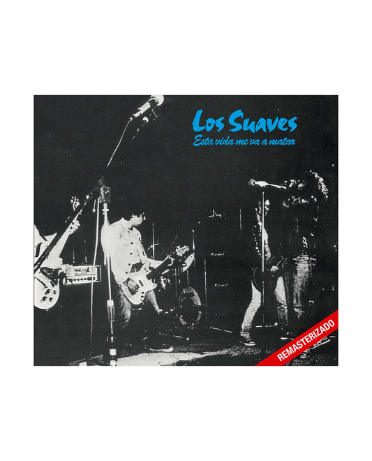 Los Suaves - Esta vida me va a matar - CD