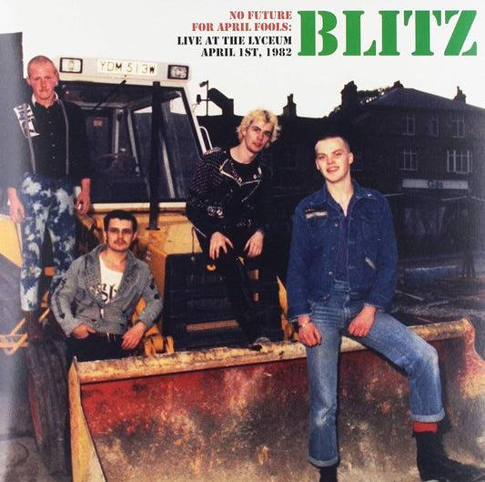 Blitz - No Future For April Fools: Live At The Liceum April 1ST. 1982 - LP