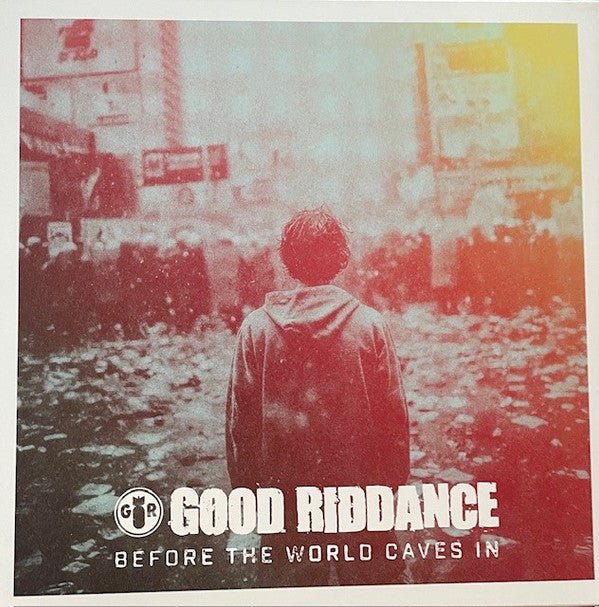 Good Riddance - Before The World Caves In - LP