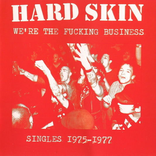 Hard Skin - We´re The Fucking Business Sigles 1975-1977 - LP