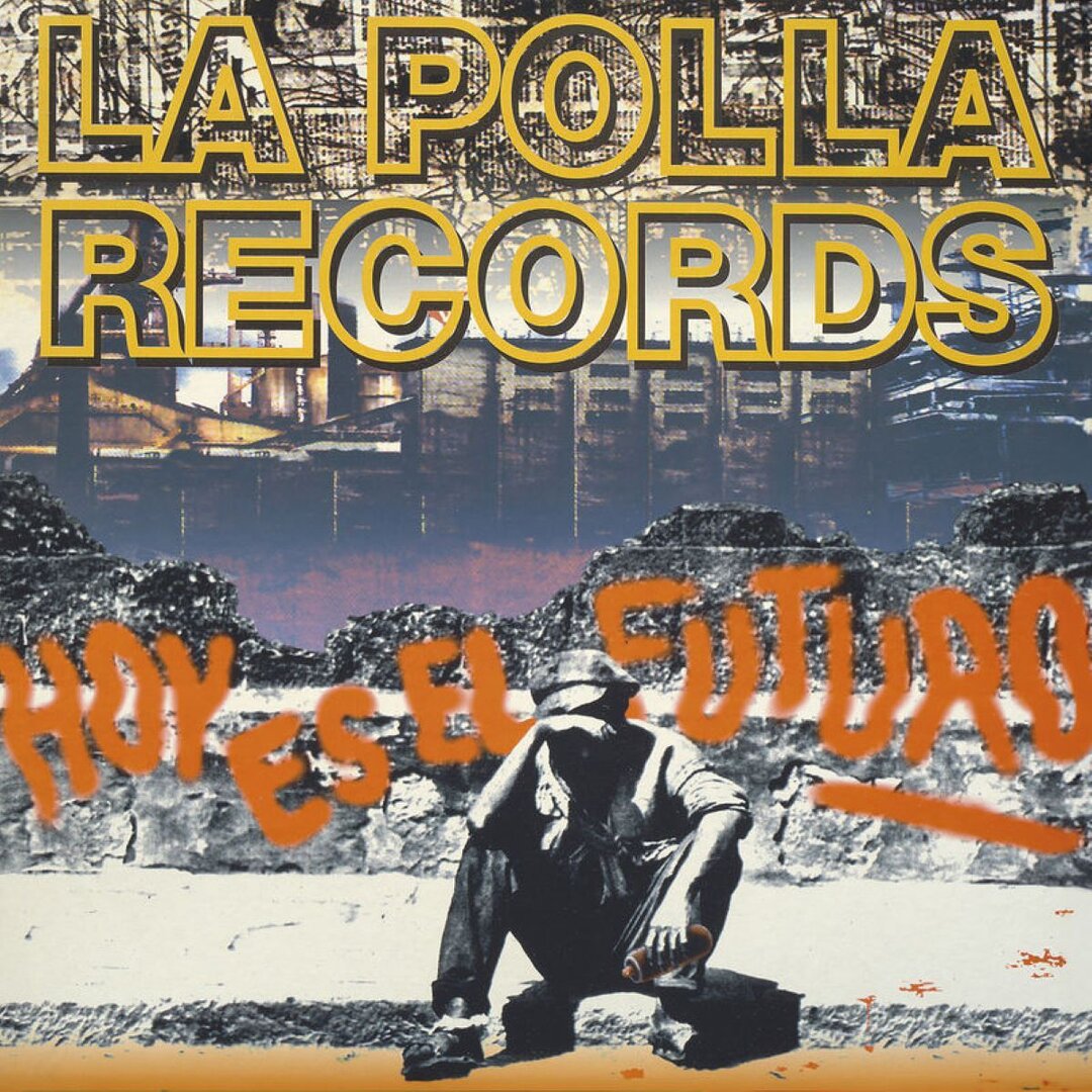 La Polla Records - Hoy Es El Futuro - LP - Color