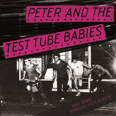 Peter And The Test Tube Babies - The Punk Singles Collection - LP