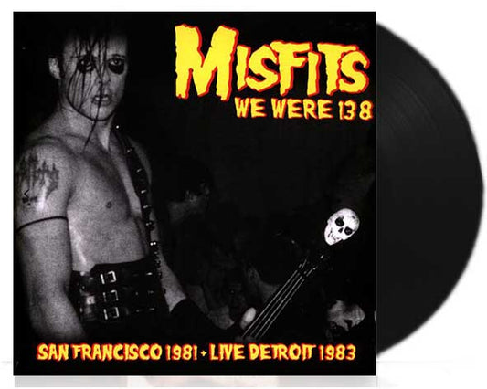Misfits - We Were 138 (San Francisco 1981 Live Detroit 1983) - LP