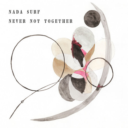 Nada Surf - Never Not Together - LP