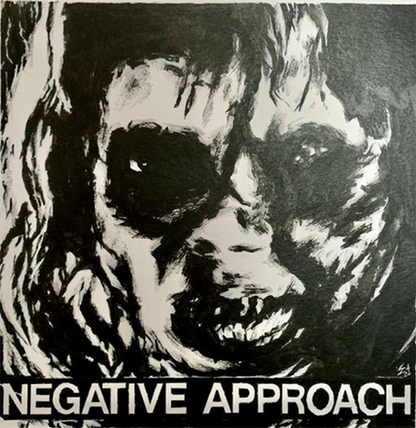 Negative Approach - Negative Approach - 7"