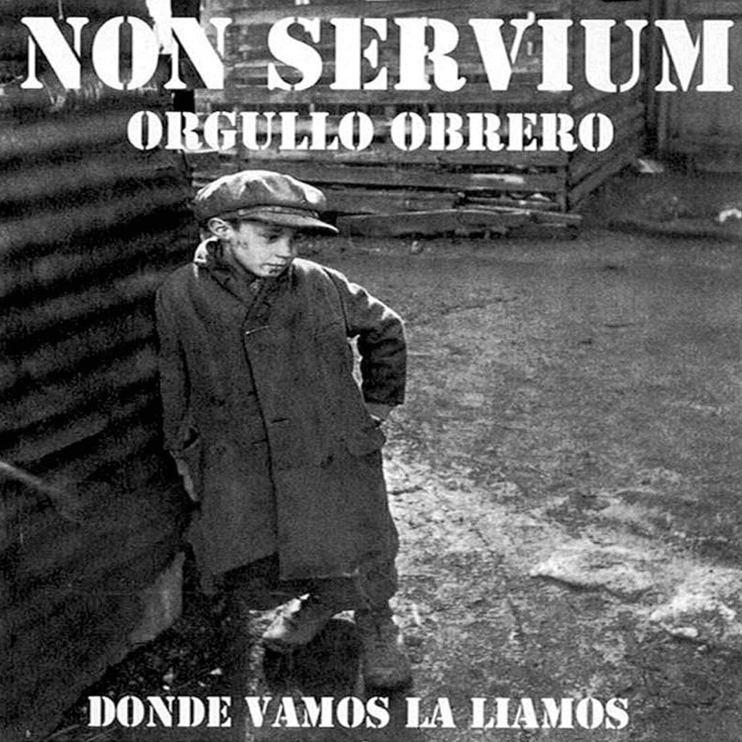 Non Servium - Orgullo Obrero - LP