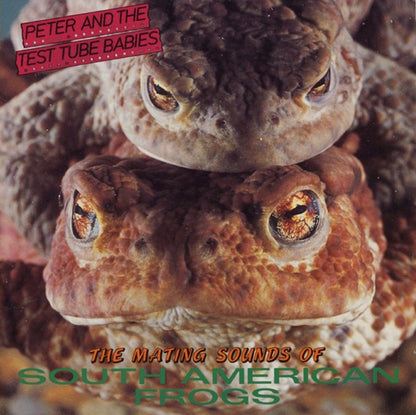 Peter And The Test Tube Babies - The Mating Sounds Of South American Frogs - LP - Color