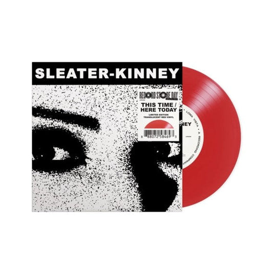 Sleater Kinney - This Time / Here Today - LP - Color