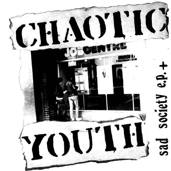 Chaotic Youth - Sad Society E.P. + - LP