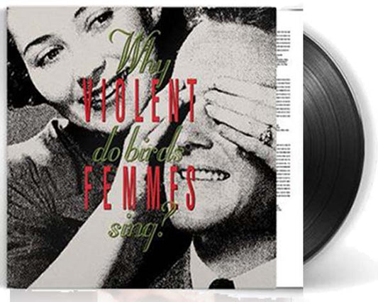 Violent Femmes - Why Do Birds Sing? - LP