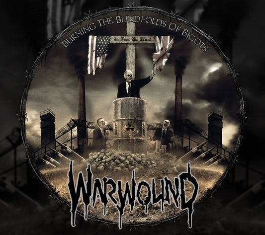 Warwound - Burning The Blindfolds Of Bigots - CD