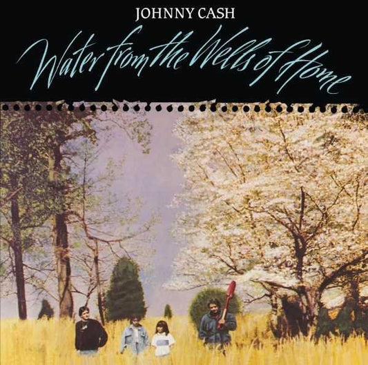 Johnny Cash - Water From The Wells Of Home - LP
